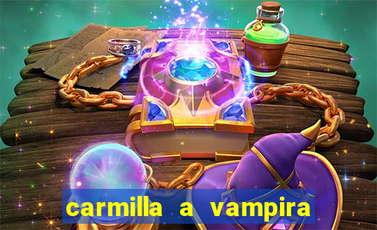 carmilla a vampira de karnstein pdf